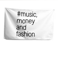 MUSIC MONEY AND FASHION