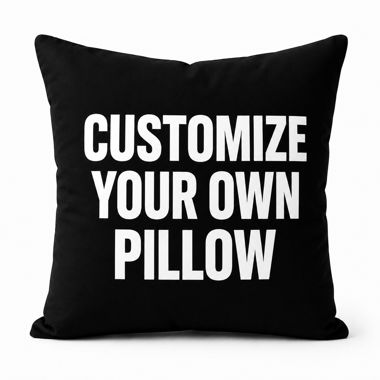 CUSTOMIZE YOUR PILLOW